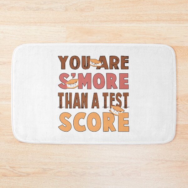 Item preview, You Are S'more Than A Test Score State Test Day Teacher designed and sold by STREET  STORE.