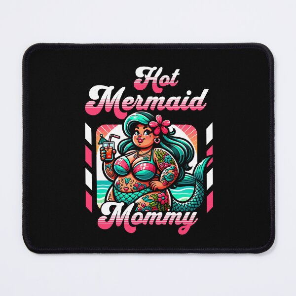 Item preview, Hot Mermaid Mommy designed and sold by Betsytiptoe.