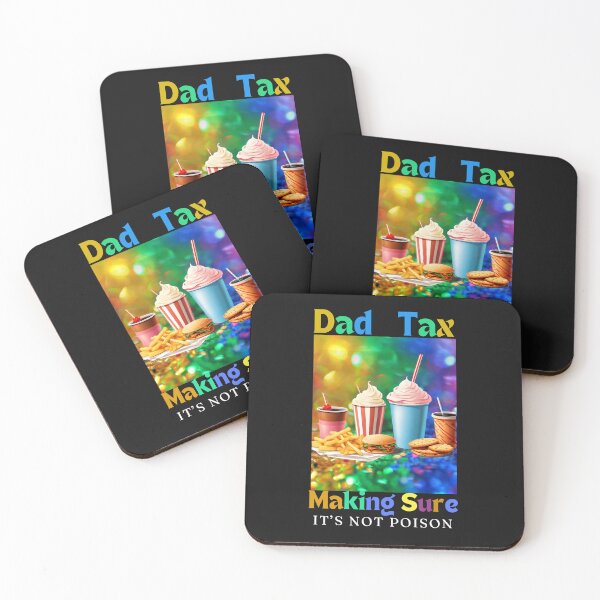 Item preview,  Dad Tax Making Sure it's Not Poison. designed and sold by MyBestTeeses.