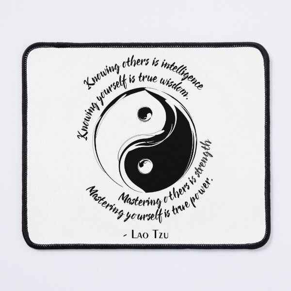 Item preview, Knowing others is intelligence, knowing yourself is true wisdom, Mastering others is strength, mastering yourself is true power, Lao Tzu, Tao Te Ching designed and sold by Koihl.