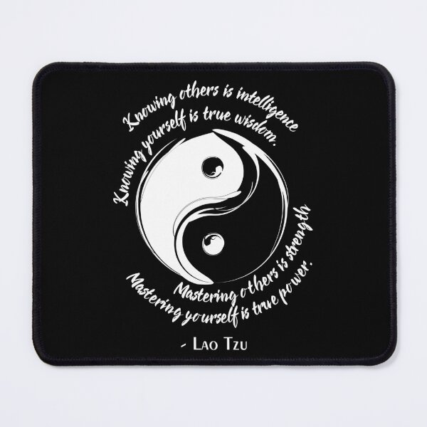 Item preview, Lao Tzu Quote ,Knowing others is intelligence, knowing yourself is true wisdom, Mastering others is strength, mastering yourself is true power, Lao Tzu, Tao Te Ching designed and sold by Koihl.