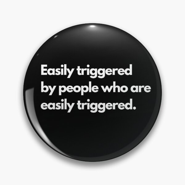 Item preview, Easily Triggered funny quote designed and sold by Neeshki.