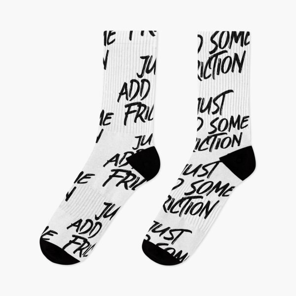 Item preview, "Just Add Some Friction" - Eyesasdaggers | Bold Typography Design designed and sold by eyesasdaggers.