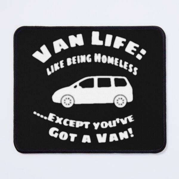 Item preview, Vanlife : Like Being Homeless .... Except You've Got A Van! designed and sold by patrickcallan.