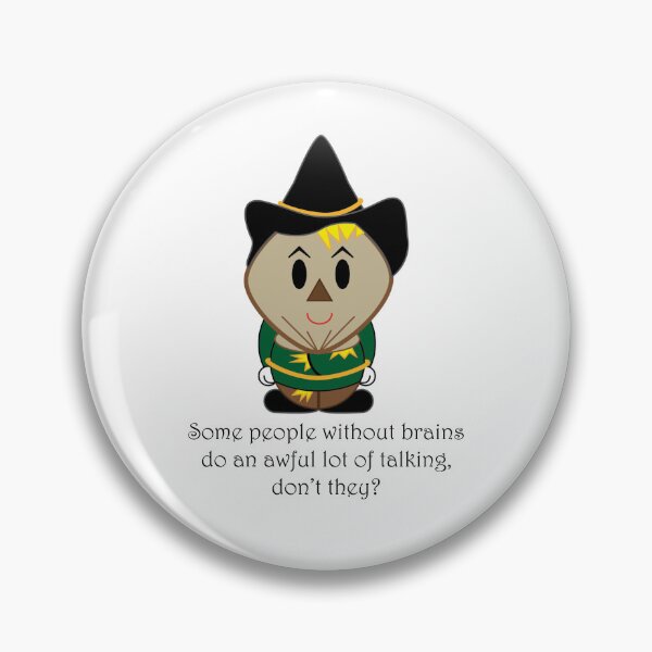 Item preview, Scarecrow - Some people without brains do an awful lot of talking, don't they? designed and sold by Clockwork-Owl.