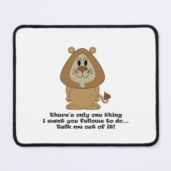 Item preview, Cowardly Lion - There's only one thing I want you fellows to do... Talk me out of it! designed and sold by Clockwork-Owl.