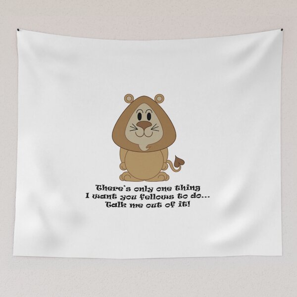 Item preview, Cowardly Lion - There's only one thing I want you fellows to do... Talk me out of it! designed and sold by Clockwork-Owl.