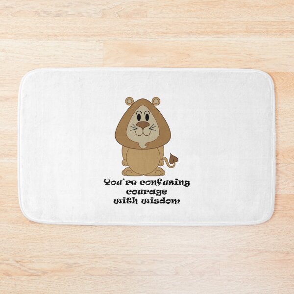 Item preview, Cowardly Lion - You're confusing courage with wisdom designed and sold by Clockwork-Owl.