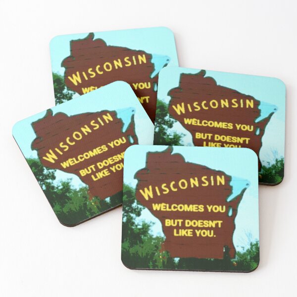 Item preview, Wisconsin welcomes you but doesn't like you. designed and sold by patrickcallan.