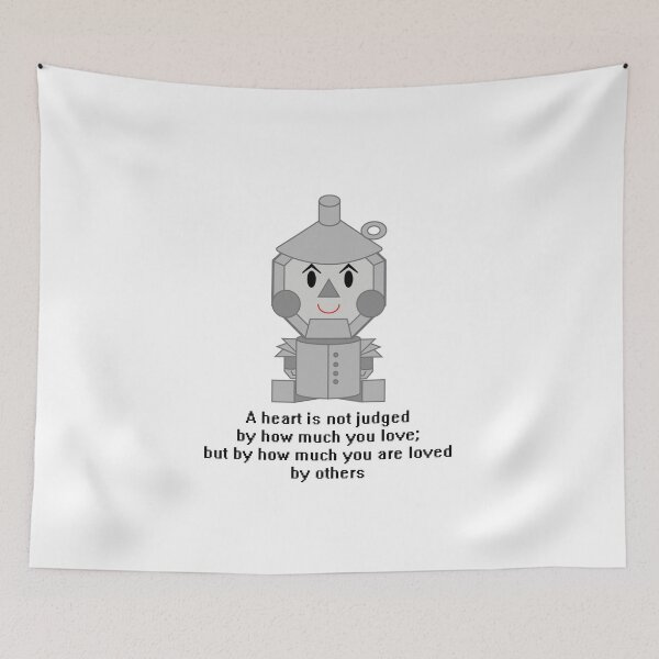 Item preview, Tin Man - A heart is not judged by how much you love; but by how much you are loved by others designed and sold by Clockwork-Owl.