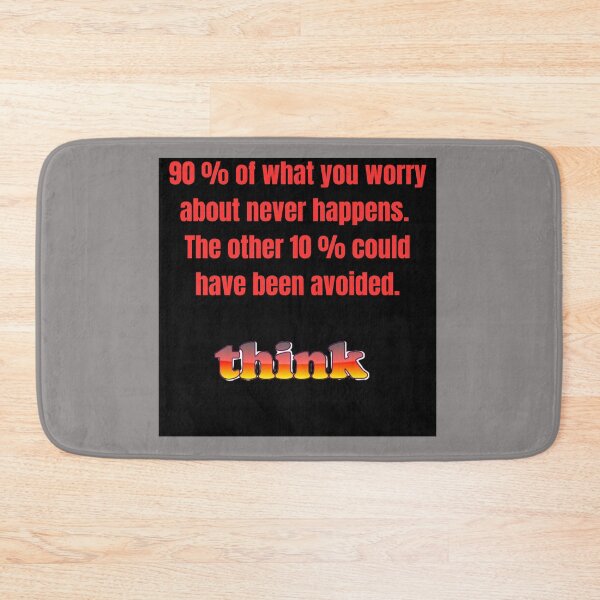 Item preview, "Don't Worry, Take Action: 90% Won't Happen, 10% Is Preventable" designed and sold by Mrpalaad.