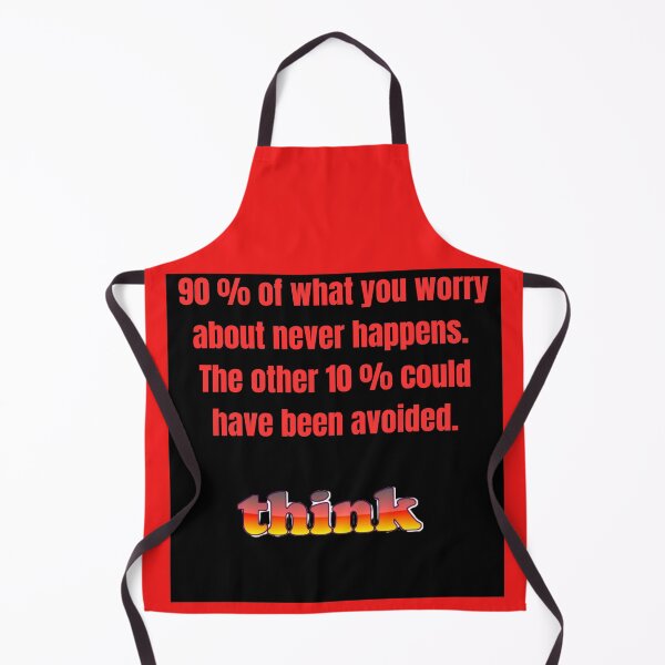 Item preview, "Don't Worry, Take Action: 90% Won't Happen, 10% Is Preventable" designed and sold by Mrpalaad.