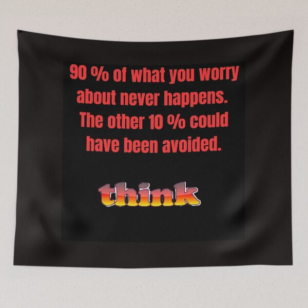 Item preview, "Don't Worry, Take Action: 90% Won't Happen, 10% Is Preventable" designed and sold by Mrpalaad.