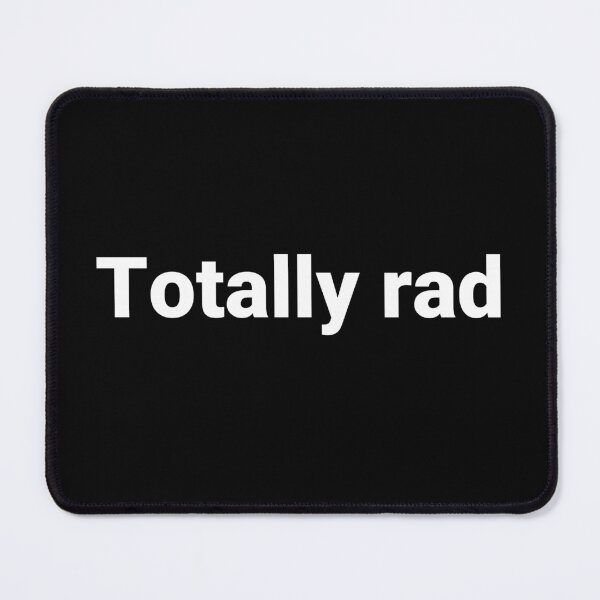 Item preview, Totally rad designed and sold by Text-based T-Shirts and Gifts.