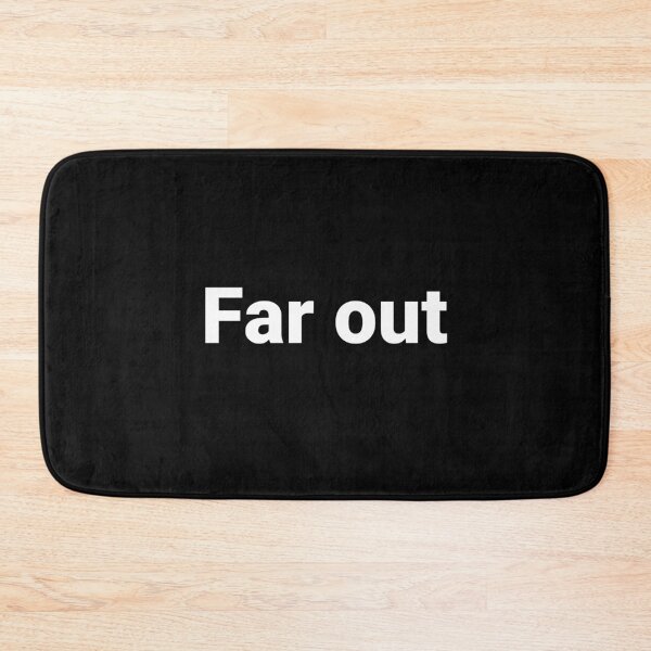Item preview, Far out designed and sold by Text-based T-Shirts and Gifts.