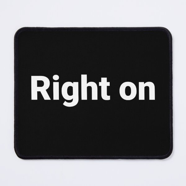 Item preview, Right on designed and sold by Text-based T-Shirts and Gifts.