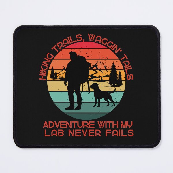 Item preview, Hiking Trails Waggin Tails With My Lab TShirt designed and sold by TheHipGypsea.