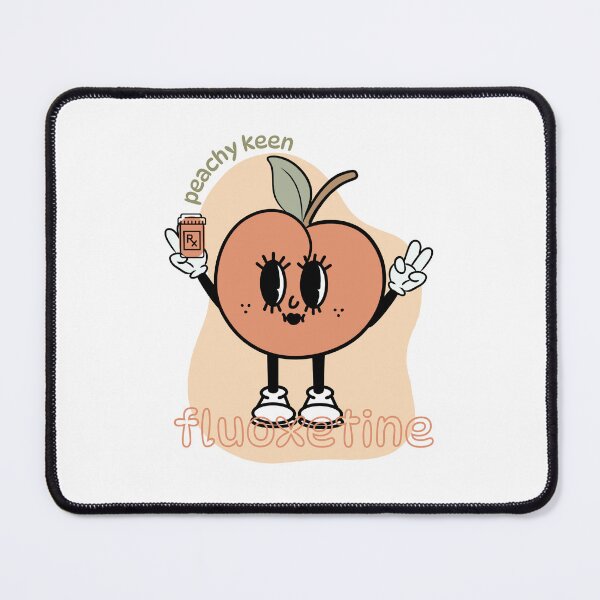 Item preview, Peachy Keen Fluoxetine designed and sold by AvidReads.