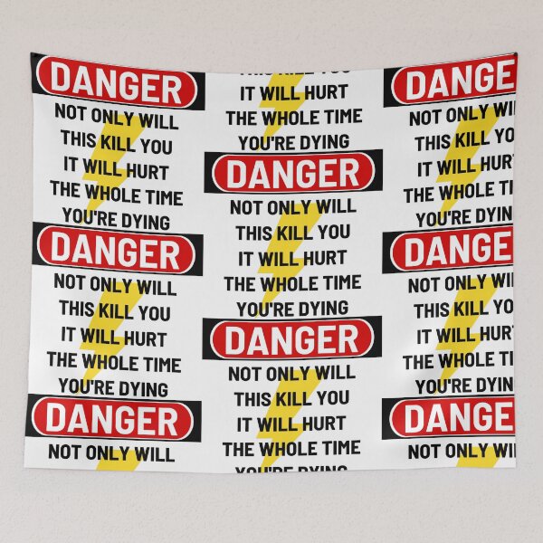 Item preview, Danger: It Will Hurt the Whole Time You're Dying designed and sold by nbcryptid.