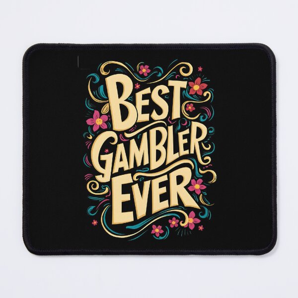 Item preview, Best Casino Gambler Ever designed and sold by SloganExpress.
