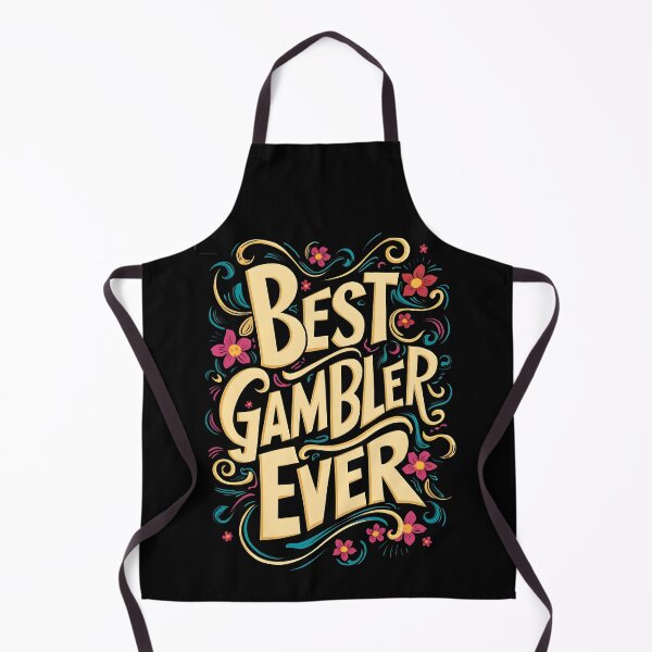 Item preview, Best Casino Gambler Ever designed and sold by SloganExpress.