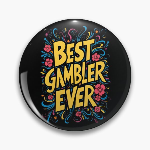 Item preview, Best Casino Gambler Ever designed and sold by SloganExpress.
