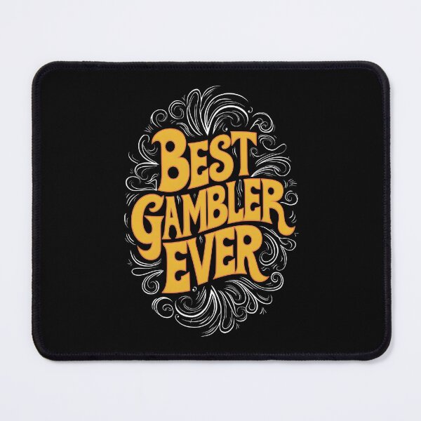 Item preview, Best Casino Gambler Ever designed and sold by SloganExpress.