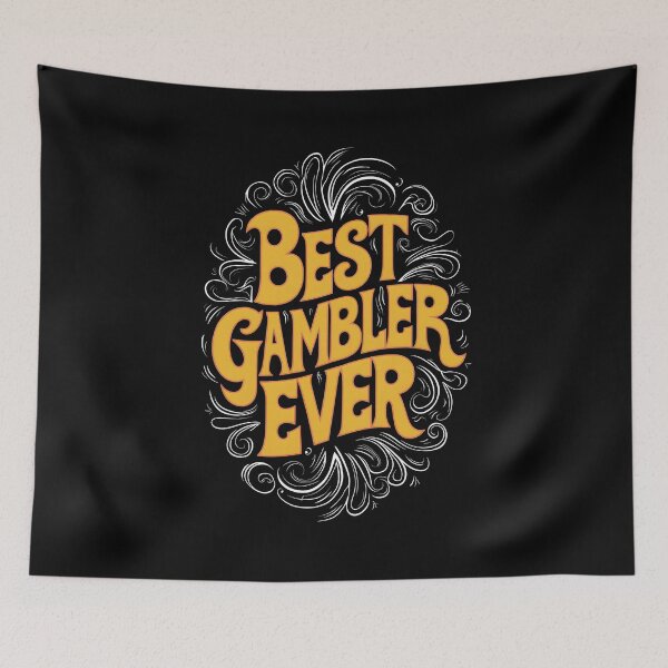 Item preview, Best Casino Gambler Ever designed and sold by SloganExpress.