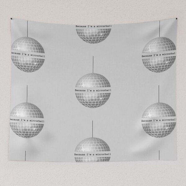 Item preview, Because I'm a Mirrorball designed and sold by ThePureAudacity.