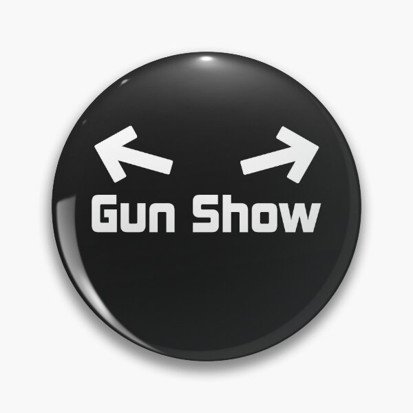 Item preview, Welcome To the Gun Show designed and sold by GreenGuyTees.