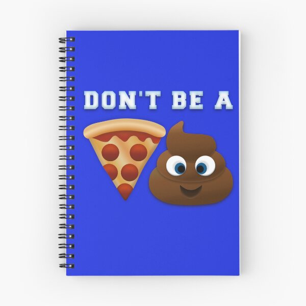 Item preview, Don't Be A Pizza Poop designed and sold by aribluestein.
