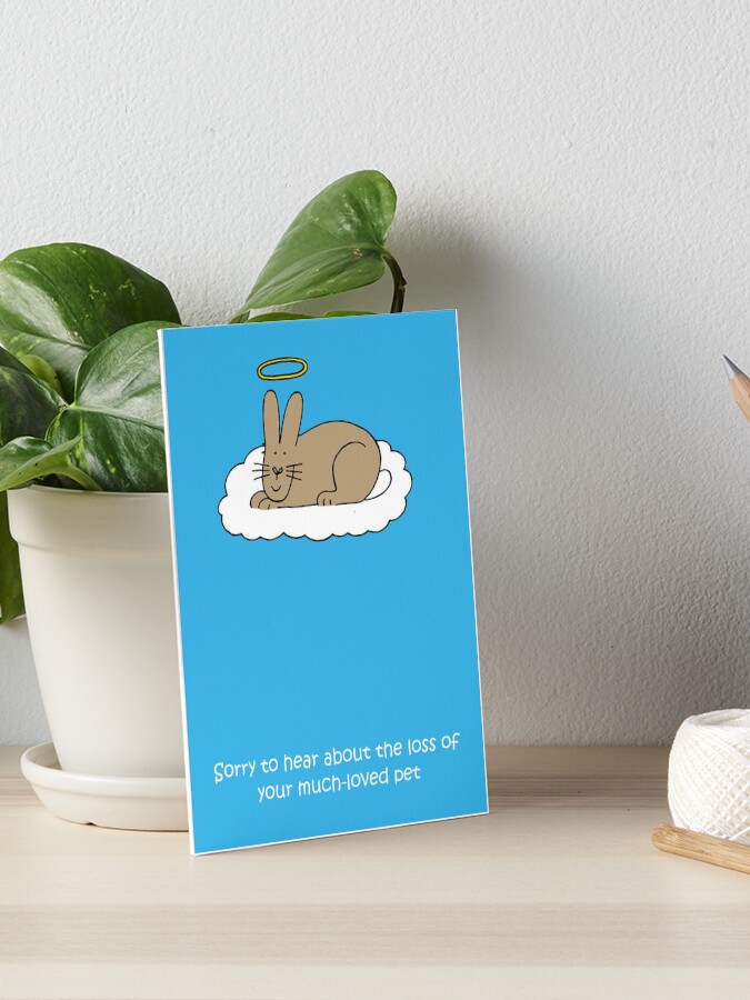 Pet With Sympathy Card Loss Bereavement Condolence Bunnies Rabbits Go To Heaven