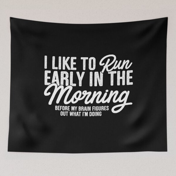 Item preview, I Like To Run Early In The Morning designed and sold by thingsandthings.