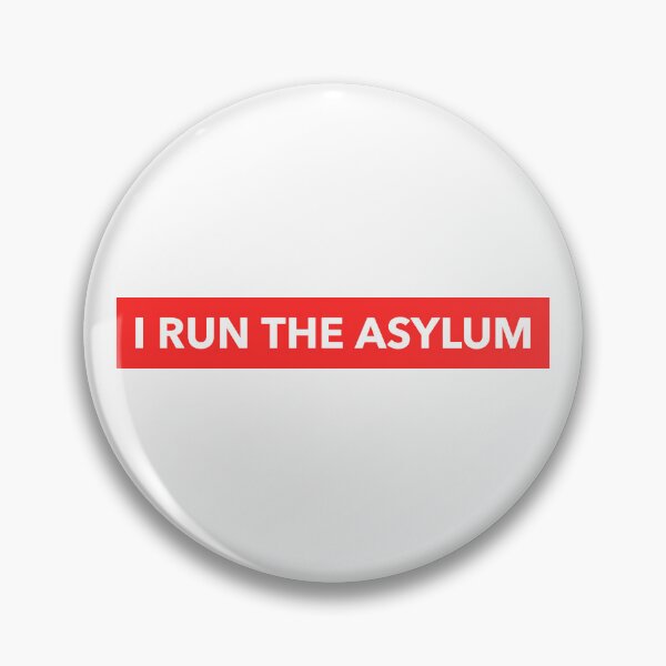Item preview, I run the asylum designed and sold by dgutpro87.