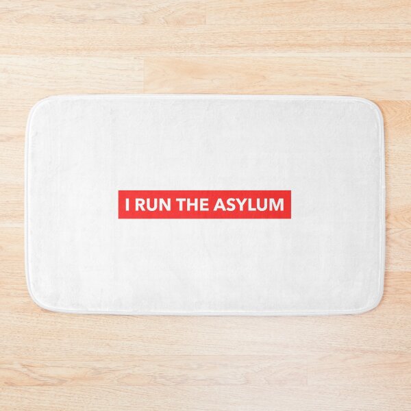 Item preview, I run the asylum designed and sold by dgutpro87.