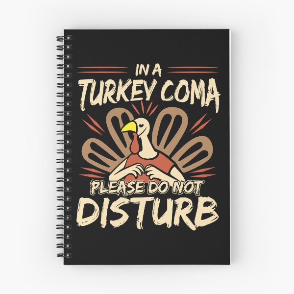 Item preview, In a Turkey Coma Please Do Not Disturb designed and sold by Pixanek.