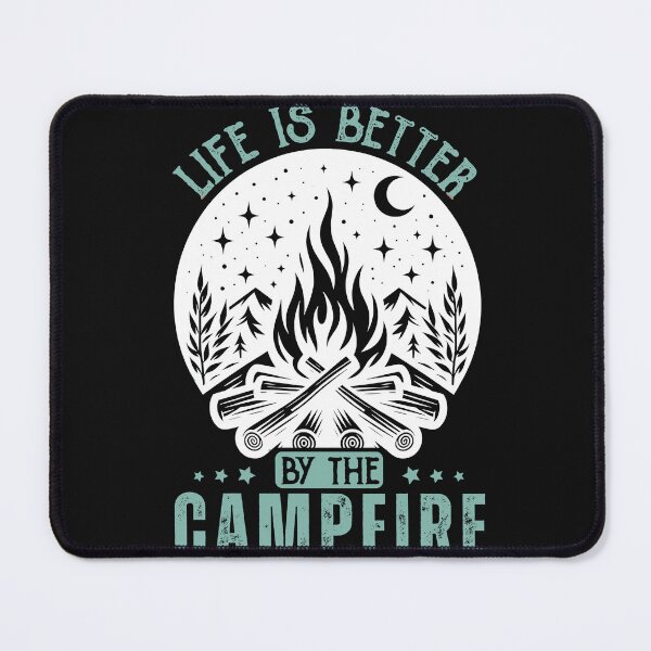 Item preview, Life Is Better By The Campfire designed and sold by AlienOccupation.