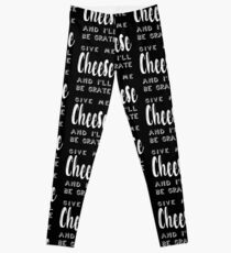 Give Me Cheese and I'll Be Grate | Funny Cheesy Pun Leggings
