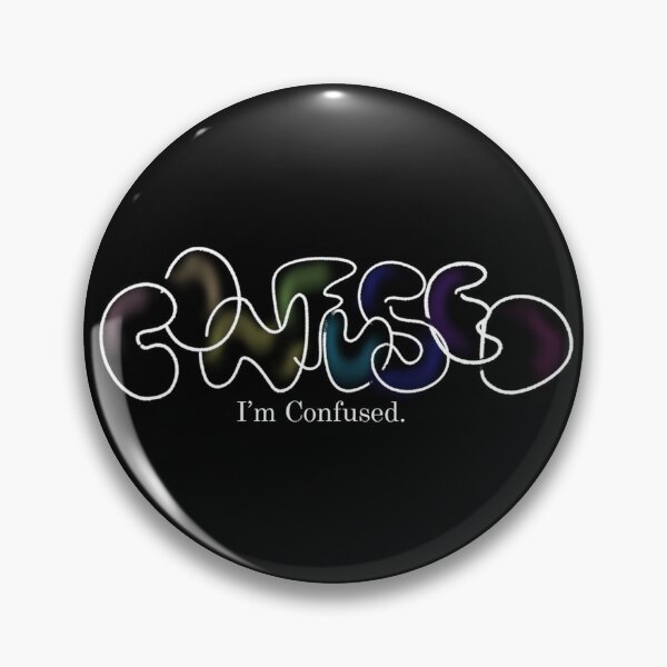 Item preview, I'm Confused. designed and sold by AceOfRabbits.