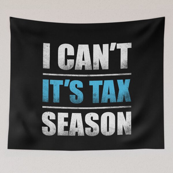 Item preview, I Can't It's Tax Season | CPA Funny Accountant designed and sold by tmerchtrends.
