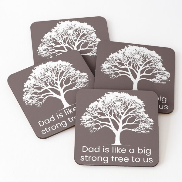 Item preview, Dad is like a big strong tree to us designed and sold by CHANCHANAI.