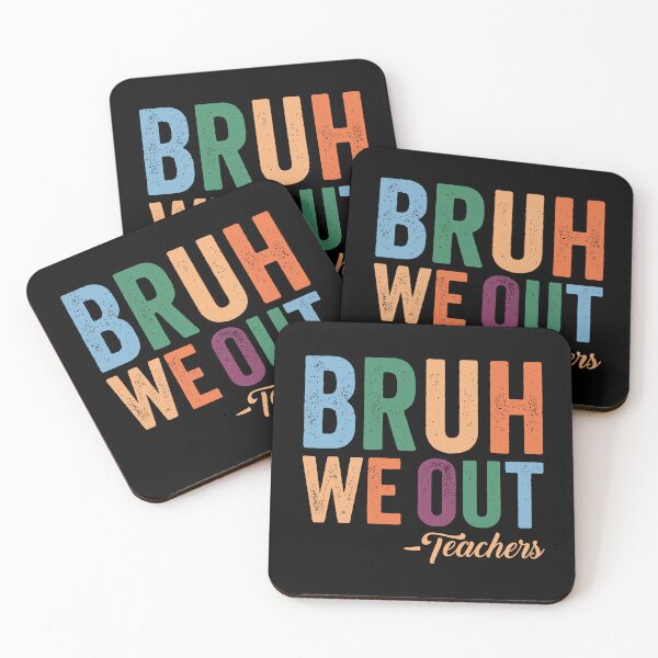 Item preview, Bruh We Out, Teachers Last Day Of School designed and sold by Singhe Design.