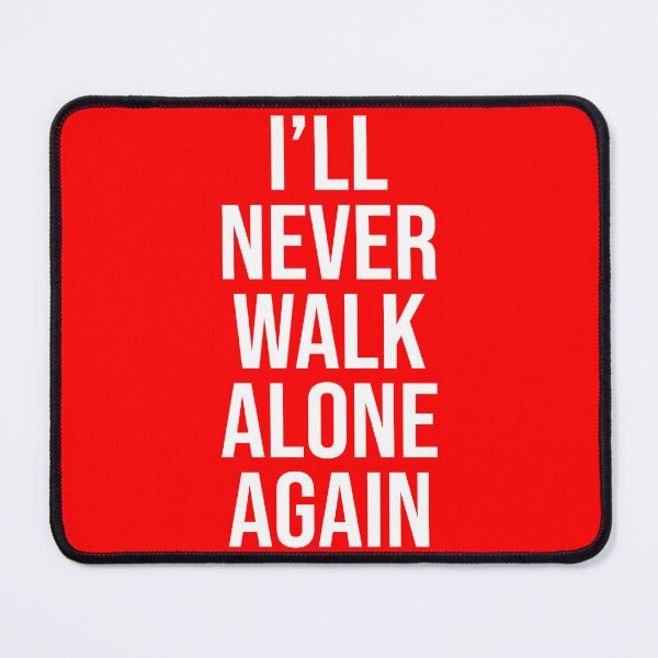 Item preview, I'll Never Walk Alone Again designed and sold by 989-.
