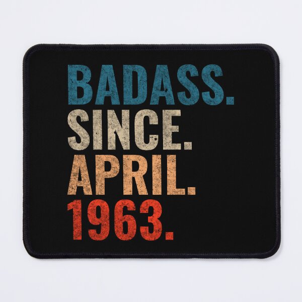 Item preview, Badass since April 1963 Vintage 1963 April birthday gift designed and sold by Teelogic.