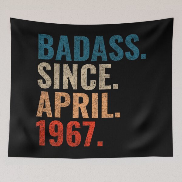 Item preview, Badass since April 1967 Vintage 1967 April birthday gift designed and sold by Teelogic.