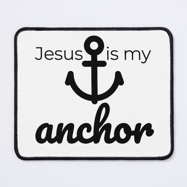 Item preview, Anchor of Faith: Jesus is my Anchor designed and sold by Inspirahawke.