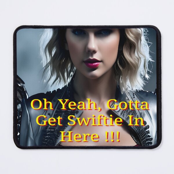 Item preview, Forget Schwifty... Gotta Get Swiftie !!! designed and sold by Hall-O-Gram.