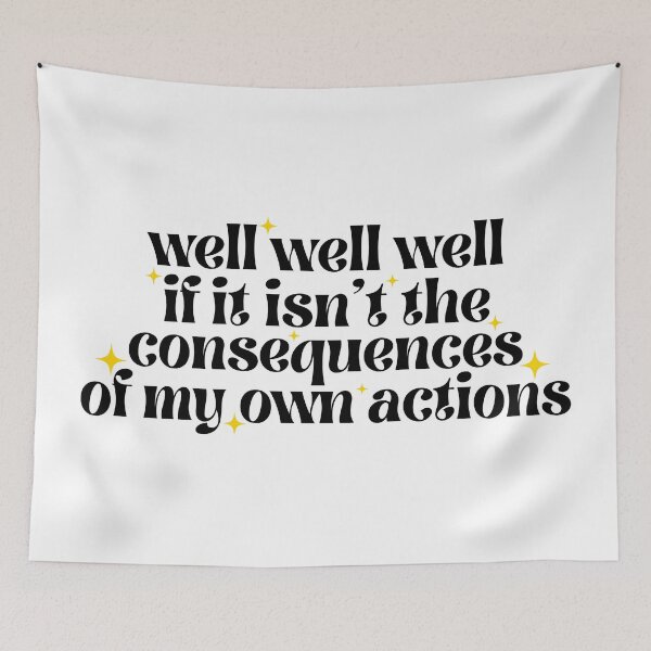 Item preview, Well well well if it isn't the consequences of my own actions - black designed and sold by Neadoodles.