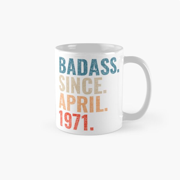 Item preview, Badass since April 1971 Vintage 1971 April birthday gift designed and sold by Teelogic.