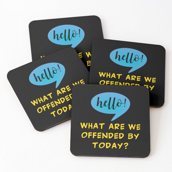 Item preview, Hello! What Are We Offended By Today? Sarcasm For The Woke Offended By Everything. designed and sold by Oaks Creations.